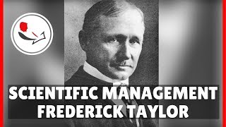 Frederick Taylor Scientific Management [upl. by Tamarra]