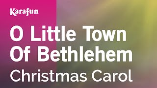 O Little Town of Bethlehem  Christmas Carol  Karaoke Version  KaraFun [upl. by Anaeda518]