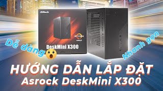 Hướng dẫn lắp đặt máy tính bộ Asrock DeskMini X300 [upl. by Scriven768]