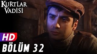 Kurtlar Vadisi  32Bölüm  FULL HD YENİ [upl. by Melena]