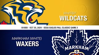 20241025  U18BB  Whitby Wildcats vs Markham Waxers White  ET2 [upl. by Akinimod]