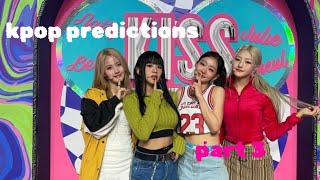 2024 kpop predictions pt3 [upl. by Luap402]