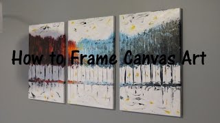 How to frame Canvas Art [upl. by Bellda454]