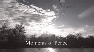 Moments of Peace [upl. by Fara]