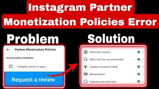 Ineligible Country Or Region Error  Current Policy Problem  Instagram Partner Monetization Policie [upl. by Georgeanna]