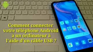 Comment connecter votre téléphone Android à un ordinateur à laide dun câble USB [upl. by Doxia651]