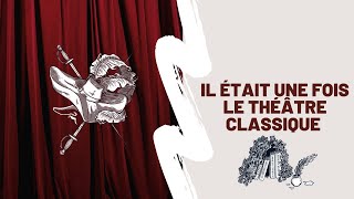 Il était une fois le théâtre classique [upl. by Ycak]