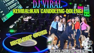 DJ KEMBALIKAN CANDOLENGDOLENG KUCH TO BATA  SPECIAL MIX BY DJVHELLJR  MAGGAREGGEE [upl. by Ahselrac883]