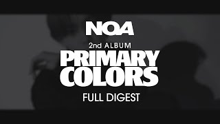 NOA  『Primary Colors』Digest Teaser [upl. by Nannahs]