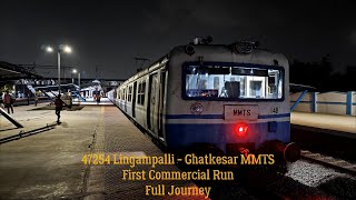 47254 LINGAMPALLI GHATKESAR MMTS FULL JOURNEY FIRST COMMERCIAL RUN [upl. by Anaeda65]