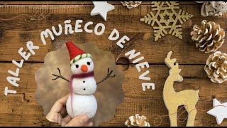 Taller Muñeco de nieve [upl. by Stannwood]