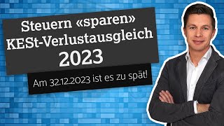 KEStVerlustausgleich Sinnvoll Steuern sparen zum Jahresende mit Flatex DADAT easybank amp Co [upl. by Levey]