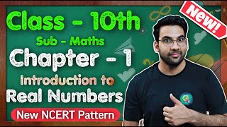 Class  10th Maths Ch  1 INTRODUCTION Real Numbers  New NCERT  CBSE  Green Board [upl. by Hellene]