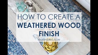 DIY Tutorial  How to Paint A Driftwood Weathered Wood Finish  A Blissful Nest [upl. by Ecirpac]