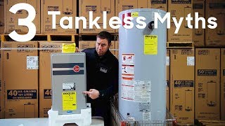 3 Tankless Water Heater Myths [upl. by Arbe688]