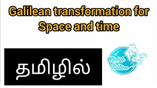 Galilean Transformation for space and time  Mobile tuition  Tamil [upl. by Halstead]