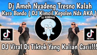 DJ KIMCIL KEPOLEN NDX AKA  DJ AMEH NYADING TRESNO KALAH KARO BONDO PALT DA VIRAL DITIKTOK TERBARU [upl. by Anawak373]