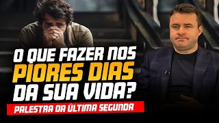 COMO VENCER OS PIORES DIAS DA SUA VIDA PALESTRA DA ÚLTIMA SEGUNDAFEIRA [upl. by Swaine349]