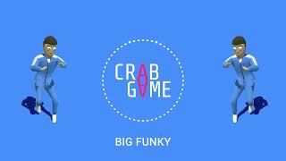 Crab Game OST  Big Funky  copyright claimed [upl. by Wertz]