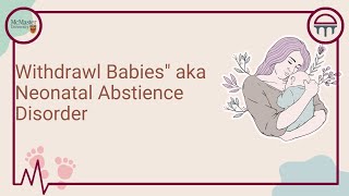 Withdrawl Babies AKA Neonatal Abstience Syndrome [upl. by Eirod]