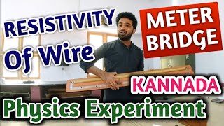 RESISTIVITY OF MATERIAL OF THE WIRE  METER BRIDGE  PUC PHYSICS LAB EXPERIMENTS  KANNADA [upl. by Brick477]