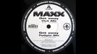 Maxx  Get Away Club Mix 4K HD Audio Vinyl Rip 96Khz 24Bit Eurodance [upl. by Eatnhoj820]