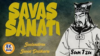 Savaş Sanatı  Sun Tzu Sesli Kitap Tek Parça Seval Delikara [upl. by Bates]