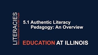 51 Authentic Literacy Pedagogy An Overview [upl. by Idnat]