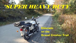 SUPER HEAVY DUTY  Eldorado on the Gravel Crusher Trail [upl. by Fayola]