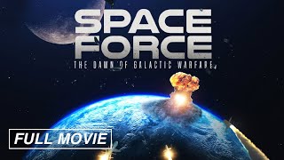 Space Force The Dawn of Galactic Warfare FULL DOCUMENTARY Military UAO UFO [upl. by Allista115]