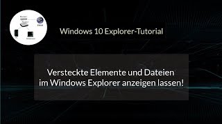 Versteckte Elemente und Dateien im Windows Explorer anzeigen lassen Windows 10 Tutorial [upl. by Ainivad]