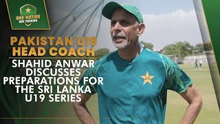 Pakistan U19 head coach Shahid Anwar discusses preparations for the Sri Lanka U19 series 🗣️  MA2A [upl. by Cal]