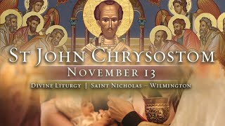 Saint John Chrysostom  November 13 2024 [upl. by Esinahs]