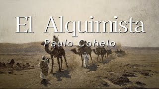 quotEl Alquimistaquot novela de Paulo Coelho [upl. by Edmonds]