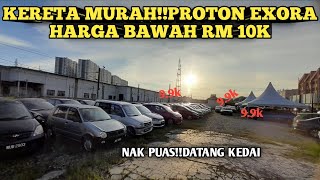 KERETA MURAHPROTON EXORA BAWAH RM 10K HARGA BORONG [upl. by Maxma692]