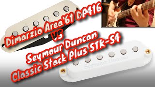 Dimarzio Area61 DP416 vs Seymour Duncan Classic Stack Plus STKS4 [upl. by Ahsinert]