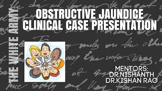 OBSTRUCTIVE JAUNDICE CLINICAL CASE PRESENTATION [upl. by Dyrrej]