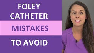 Foley Catheter Mistakes to Avoid as a Nurse [upl. by Buhler127]