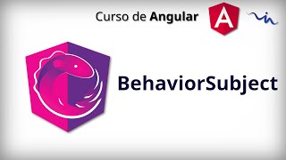 Curso de Angular  RxJS  BehaviorSubject [upl. by Nuahsar]