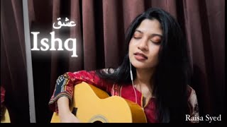 Ishq ‎عشق cover [upl. by Bright165]