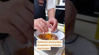 Delicious breakfast corn beans egg burger [upl. by Suzzy]