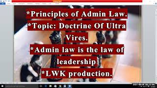 Doctrine of Ultra vires in the light of administrative law Ultra vires vs Intra vires [upl. by Aivilo665]