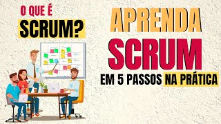 SCRUM  Aprenda o que é SCRUM METODOLOGIA NA PRÁTICA [upl. by Berkly]