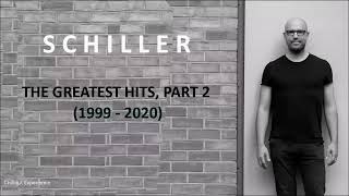 Schiller  The Greatest Hits Part 2 1999  2020 [upl. by Tsenrae]