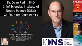 Dr Dean Radin PhD  Chief Scientist Institute of Noetic Science IONS CoFounder Cognigenics [upl. by Anivram]