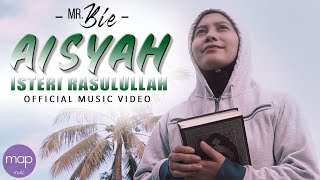 Mr Bie  Aisyah Isteri Rasulullah Official Music Video [upl. by Socher]