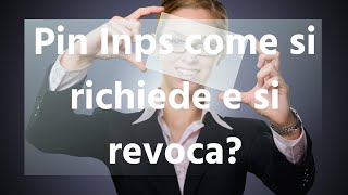 Richiesta PIN INPS ONLINE come FARE ripristino e revoca PIN con tessera sanitaria [upl. by Gnidleif]