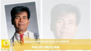 Malek Ridzuan  Kuala Lumpur Oh Kuala Lumpur Official Audio [upl. by Odlaumor]