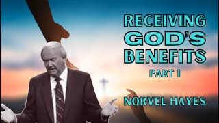 Receiving Gods Benefits  PART 1  Norvel Hayes AUDIO ONLY [upl. by Kerad]