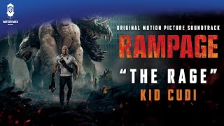 Rampage Official Soundtrack  The Rage  Kid Cudi  WaterTower [upl. by Nooj858]